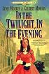 In the Twilight, in the Evening (Cheney Duvall, M.D. Series #6)