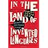 In the Land of Invented Languages