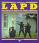 LAPD: Patrol, Swat, Air Support, K-9, Crash, and Homicide (Power Series)