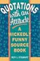 Quotations With an Attitude: A Wickedly Funny Source Book