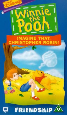 Winnie The Pooh : Imagine That, Christopher Robin! [VHS]