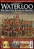 Waterloo : the greatest battle in history