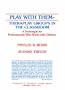 Play With Them: Theraplay Groups in the Classroom : A Technique for Professional Who Work With Children