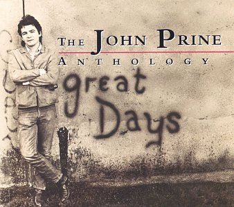 John Prine - The John Prine Anthology: Great Days - Zortam Music