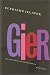 Gier Ein Unterhaltungsroman