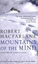 Mountains of the Mind: a History of a Fascination