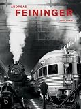 Andreas Feininger: That s Photography (Hatje Cantz)