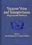 Varicose Veins and Telangiectasias, 1e