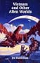 Vietnam & Other Alien Worlds