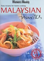 Malaysian Favourites: Easy Recipes for Home Cooking (Australian Women's Weekly Home Library Series)