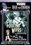 Foolish Wives / The Man You Loved to Hate
