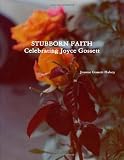 Stubborn Faith: Celebrating Joyce Gossett