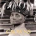 Crowns: Portraits of Black Women in Church Hats Calendar 2002