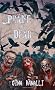Praise the Dead: A Zombie Novel