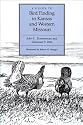 A Guide to Bird Finding in Kansas and Western Missouri