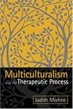 Multiculturalism and the Therapeutic Process