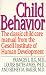 Child Behavior: The Classic Child Care Manual from the Gesell Institute of Human Development