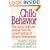 Child Behavior: The Classic Child Care Manual from the Gesell Institute of Human Development