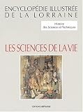 Encyclop�die illustr�e de la Lorraine. Histoire des sciences et techniques