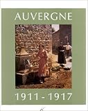 L Auvergne au quotidien, 1911-1917: Musee Albert Kahn, 92 (French Edition)