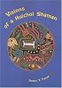 Visions of a Huichol Shaman