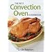 The Best Convection Oven Cookbook