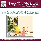 Joy to the World: Rockin' Around the Christmas Tree