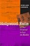 Hollywood Exile, or How I Learned to Love the Blacklist (Texas Film and Media Studies Series)