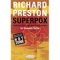 Superpox: T�dliche Viren aus den Geheimlabors - Ein Tatsachen-Thriller