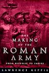 The Making of the Roman Army: From Republic to Empire