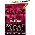 The Making of the Roman Army: From Republic to Empire by  Lawrence Keppie