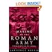The Making of the Roman Army: From Republic to Empire