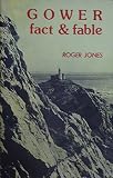 Gower, fact & fable