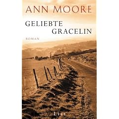 Geliebte Gracelin: Roman