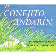 The Runaway Bunny (Spanish Edition): El Conejito Andarin