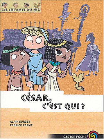 Les Enfants du Nil, tome 2 : César, c'est qui ?