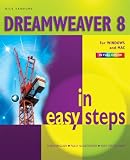 Dreamweaver 8 in Easy Steps (In Easy Steps)