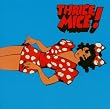 Thrice Mice