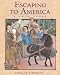Book Escaping to America: A True Story
