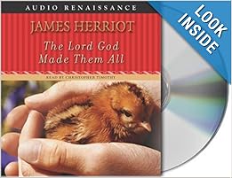 The Lord God Made Them All - James Herriot