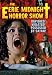 The Eerie Midnight Horror Show