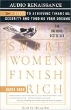 Smart Women Finish Rich: 9 Steps to Achieving Financial Security and Funding Your Dreams (Revised Edition)