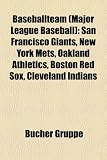 Baseballteam (Major League Baseball): San Francisco Giants, New York Mets, Oakland Athletics, Boston Red Sox, Cleveland Indians - 