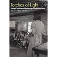 Torches Of Light: Georgia Teachers and The Coming Of The Modern South by  Ann Short Chirhart