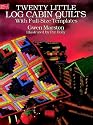 Twenty Little Log Cabin Quilts: With Full-Size Templates (Dover Needlework Series)