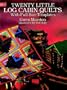 Twenty Little Log Cabin Quilts: With Full-Size Templates (Dover Quilting)