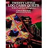 Twenty Little Log Cabin Quilts: With Full-Size Templates (Dover Quilting)