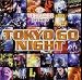 ミュージック : トーキョー・ゴー・ナイト