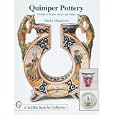 Quimper Pottery: A Guide to Origins, Styles, and Values by  Adela Meadows