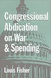 Congressional Abdication on War and Spending